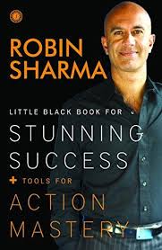 Robin Sharma Little Black Book for Stunning Success+ Tools for Action Mastery